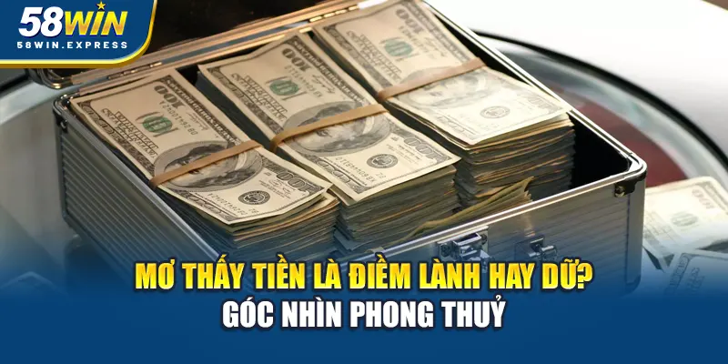 mo-thay-tien-la-diem-lanh-hay-du-goc-nhin-phong-thuy