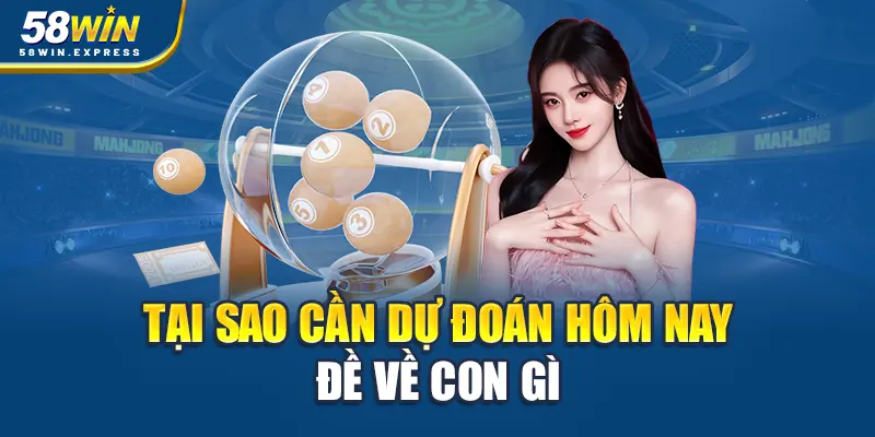 tai-sao-can-du-doan-hom-nay-de-ve-con-gi